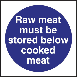 Vogue Raw Meat Must Be Stored Below Cooked Meat Sign L834