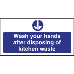 Wash Hands Kitchen Waste Sign W191